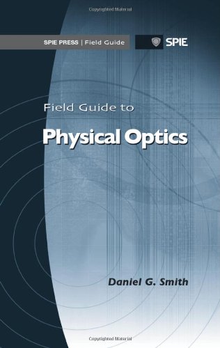 Field Guide to Physical Optics (Field Guide Series