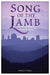 Song of the Lamb: An Easter Invitation