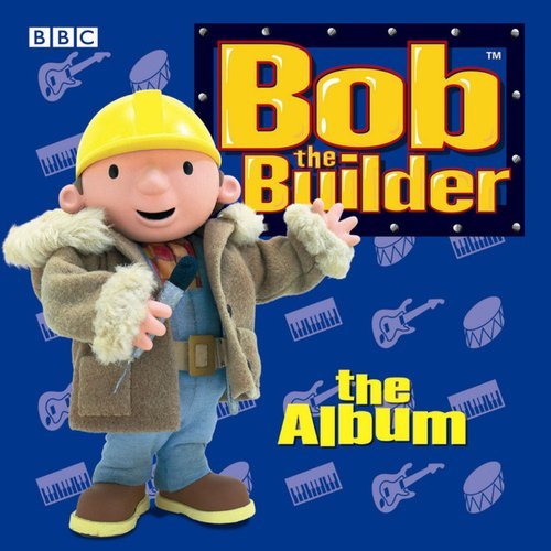 Bob the Builder - The Album