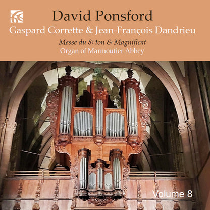 David Ponsford: French Organ Music from the Golden Age - Volume 8
