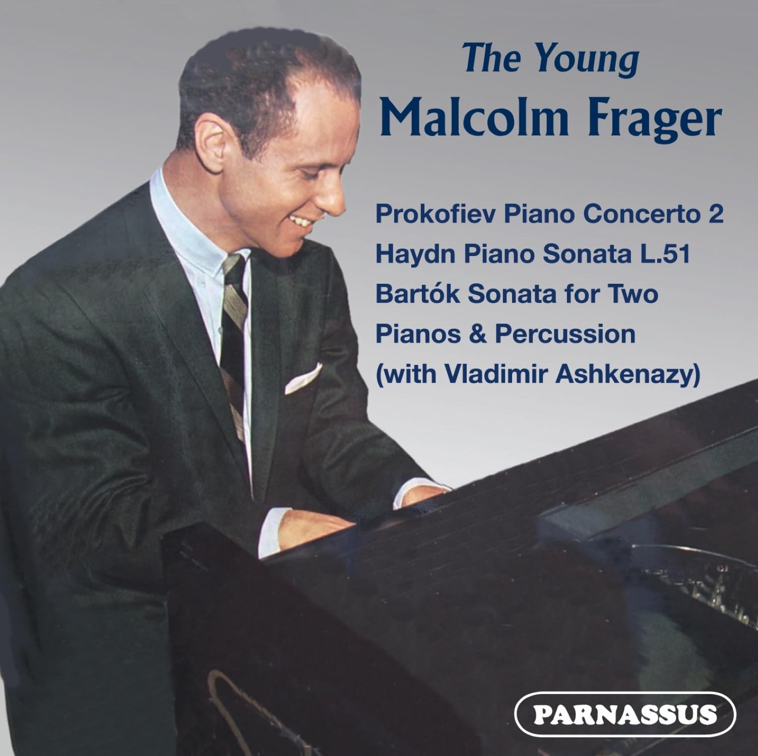 The Young Malcolm Frager  Malcolm Frager
