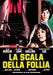 Scala Della Follia (La) (Restaurato In Hd