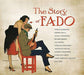 Various - The Story Of Fado