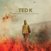 Ted K