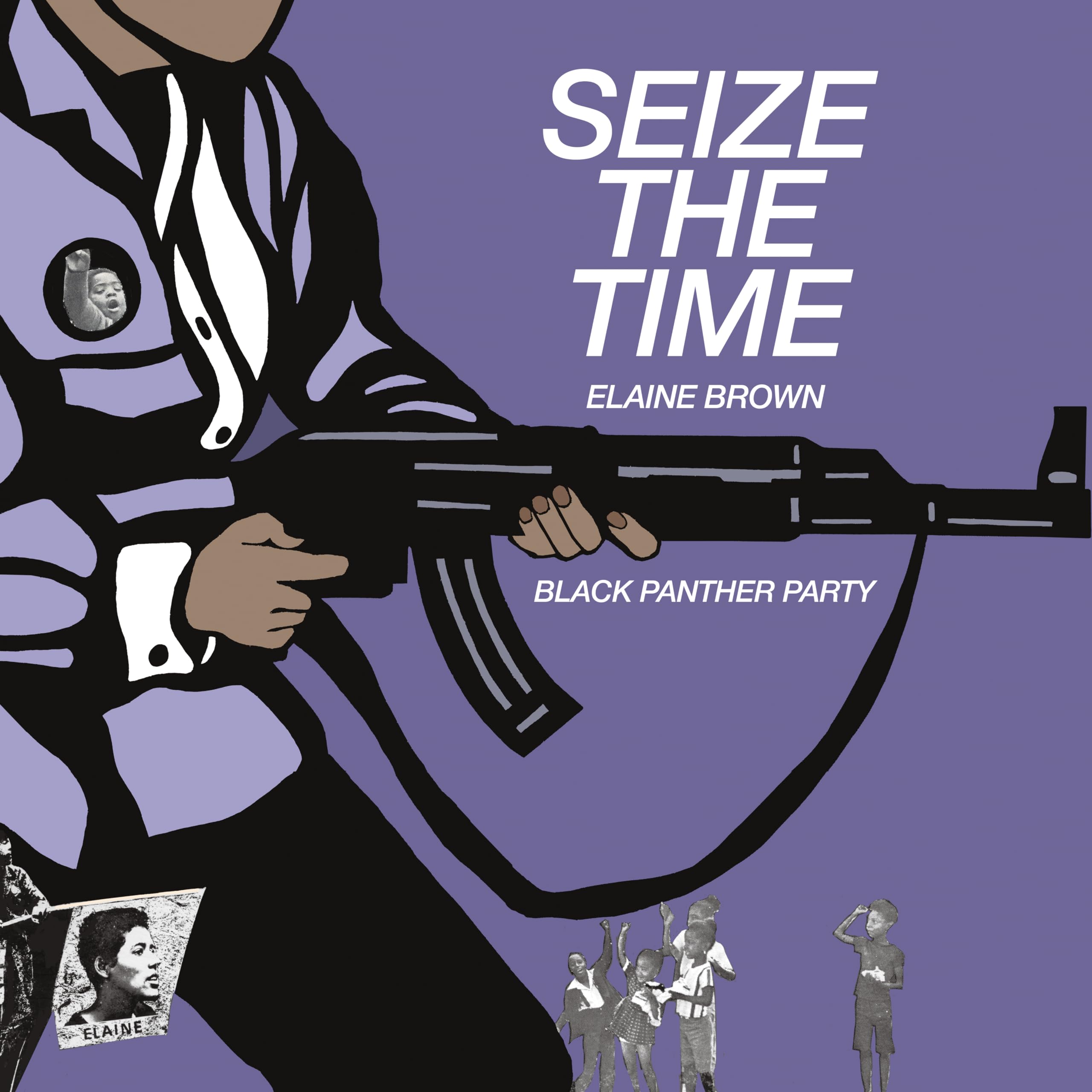 Seize the Time - Black Panther Party