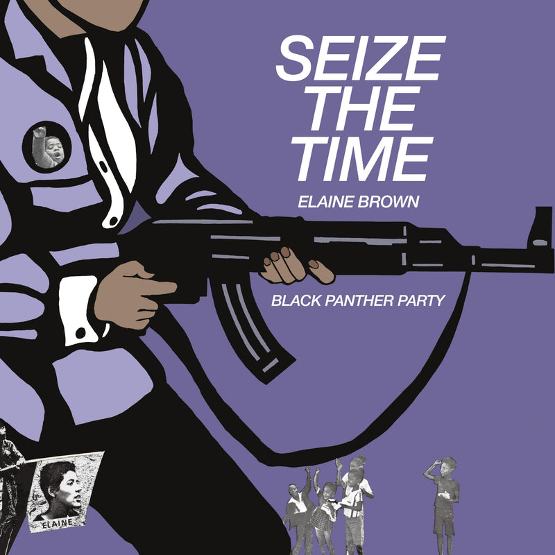 Seize the Time - Black Panther Party