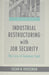 Industrial Restructuring with Job Security: The Case of European Steel (Economic Studies): 16 (Harvard Economic Studies