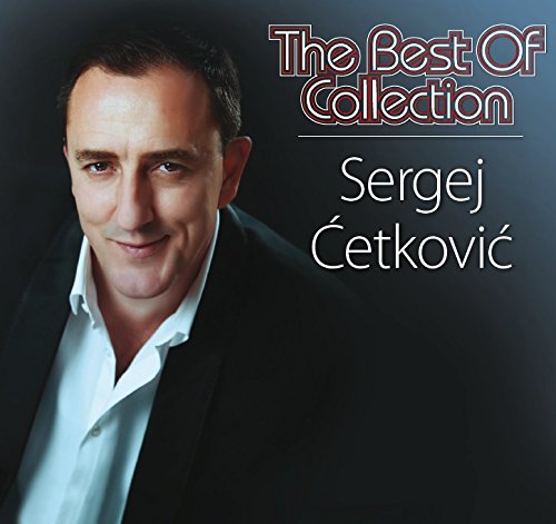 Best Of Collection / Sergej Cetkovic