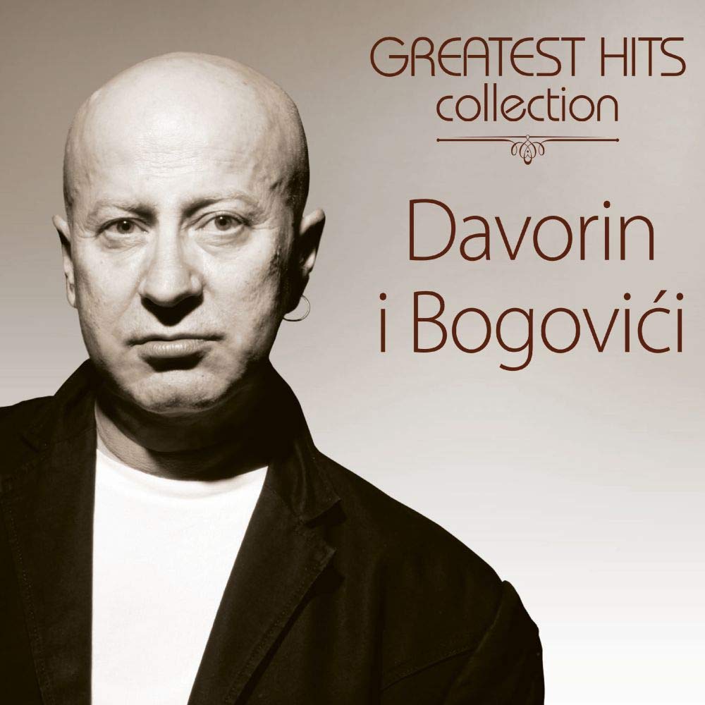 Greatest Hits Collection / Davorin I Bogovici