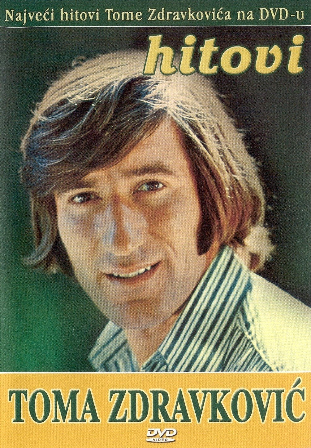TOMA ZDRAVKOVIC - DVD - Hitovi (Kompilacija originalnih TV spotova)