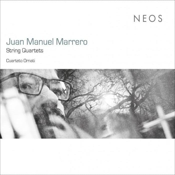Juan Manuel Marrero: String Quartets