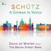 Schütz: A German in Venice