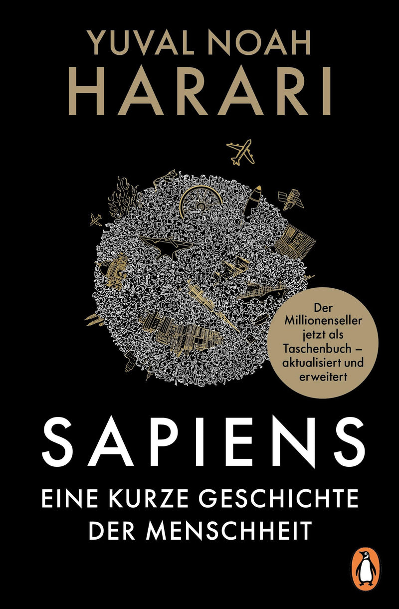 SAPIENS - Eine kurze Geschichte der Menschheit: Der legendäre Weltbestseller erstmals als günstiges Taschenbuch, aktualisiert und mit neuem Nachwort