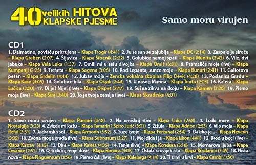40 Velikih Hitova Klapske Pjesme / Samo Moru Virujen
