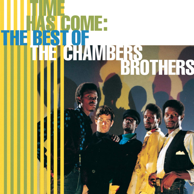 Time Has Come: THE BEST OF THE CHAMBERS BROTHERS