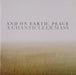 And On Earth, Peace - A Chanticleer Mass