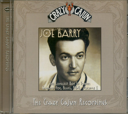 The Crazy Cajun Recordings Vol.1: the Lonliest Boy in the World