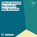 Vittorio Montalti - The Smell Of Blue Electricity