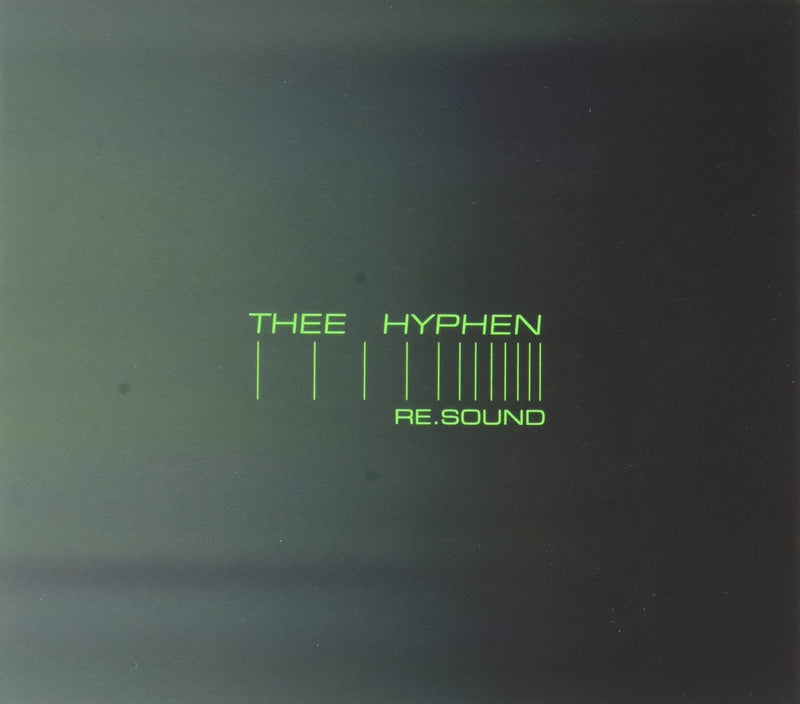 Thee Hyphen - Re. Sound