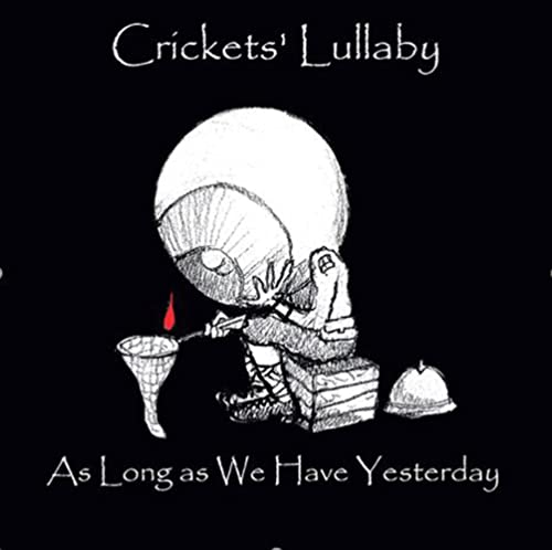 As Long As We Have Yesterday