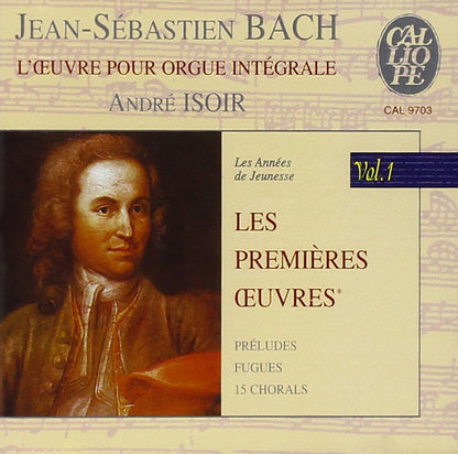 L'oeuvre Pour Orgue Integrale Vol. 1 (Isoir)