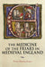Medicine of the Friars in Medieval England: 5 (Health and Healing in the Middle Ages