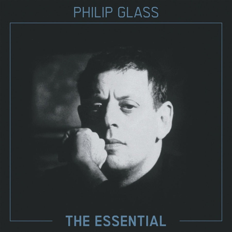 Philip Glass: The Essential
