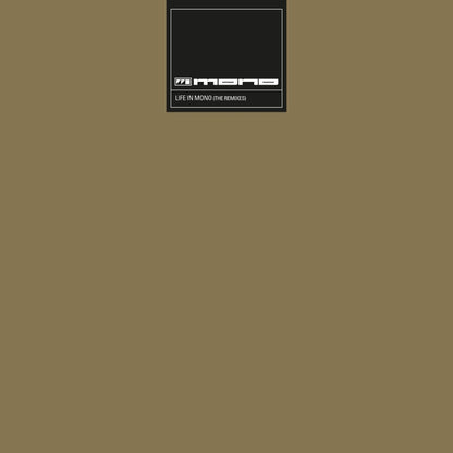 Life in Mono (The Remixes)