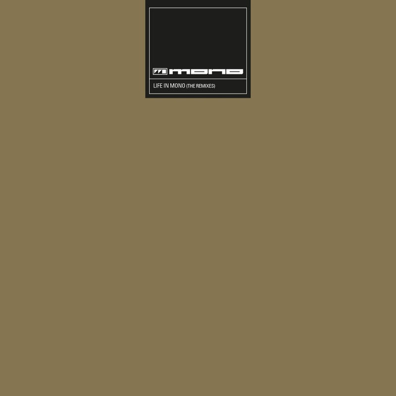 Life in Mono (The Remixes)