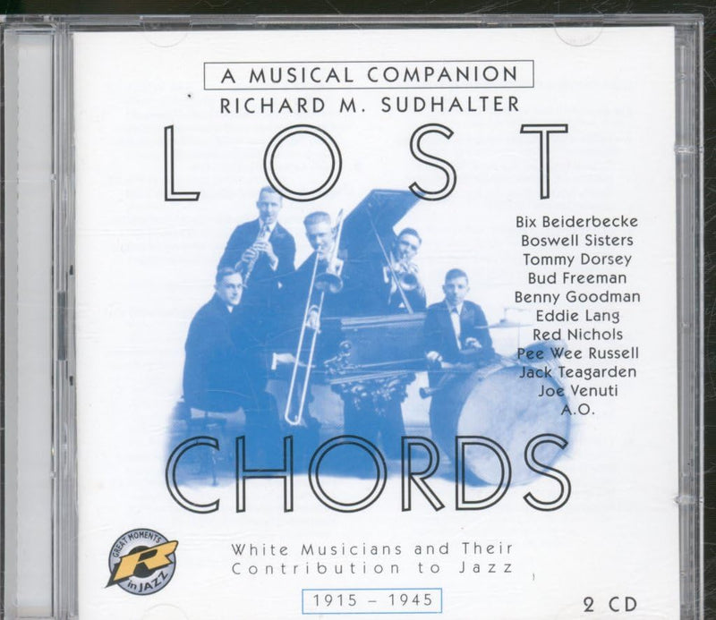 Lost Chords: White Contributors to Jazz 1915-45