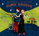 Putumayo Presents Euro Groove