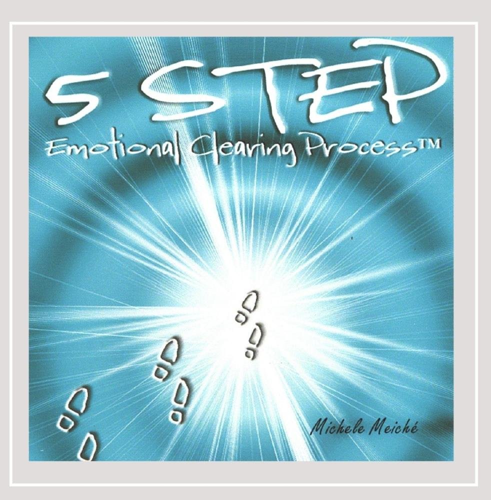5 Step Emotional Clearing Process
