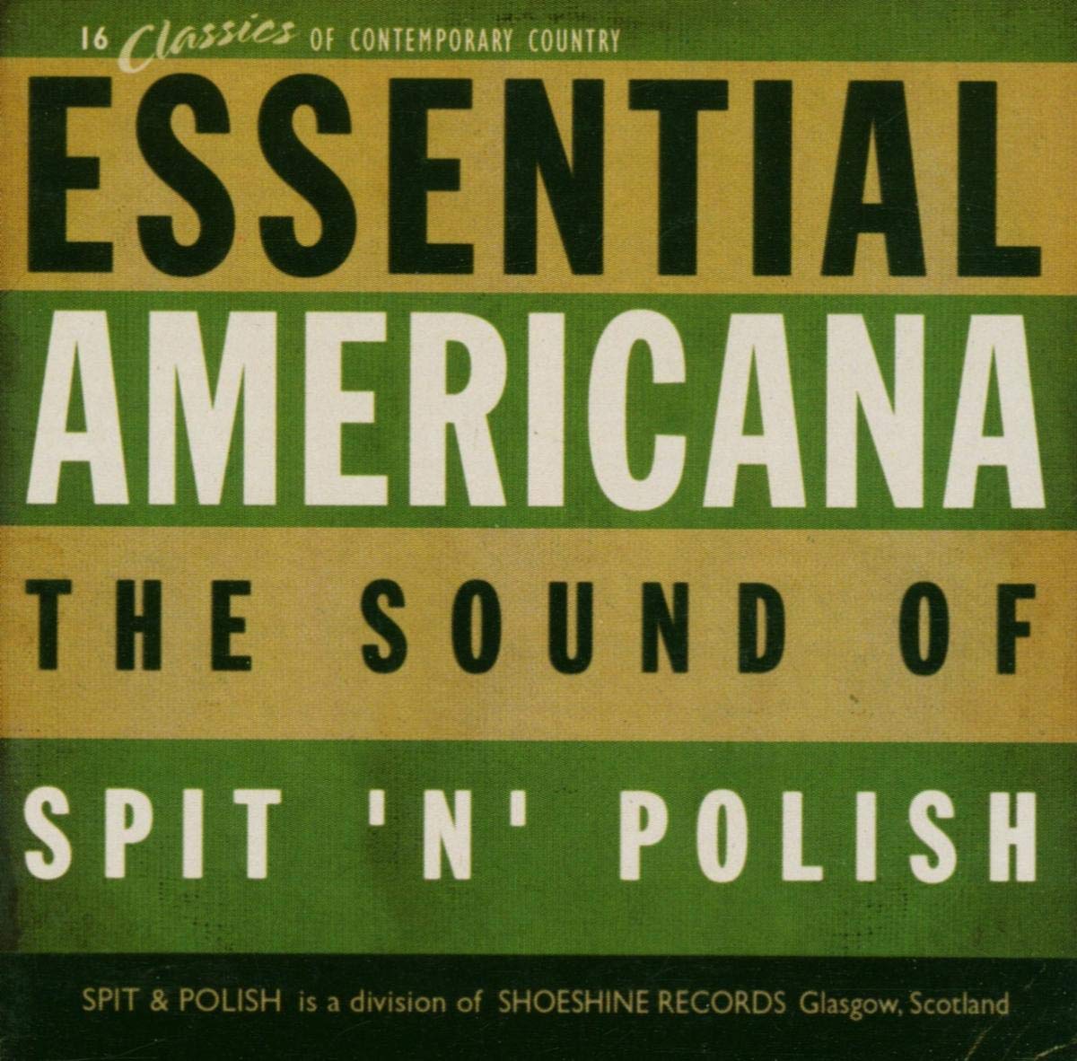 Essential Americana - The Sound of Spit 'N' Polish