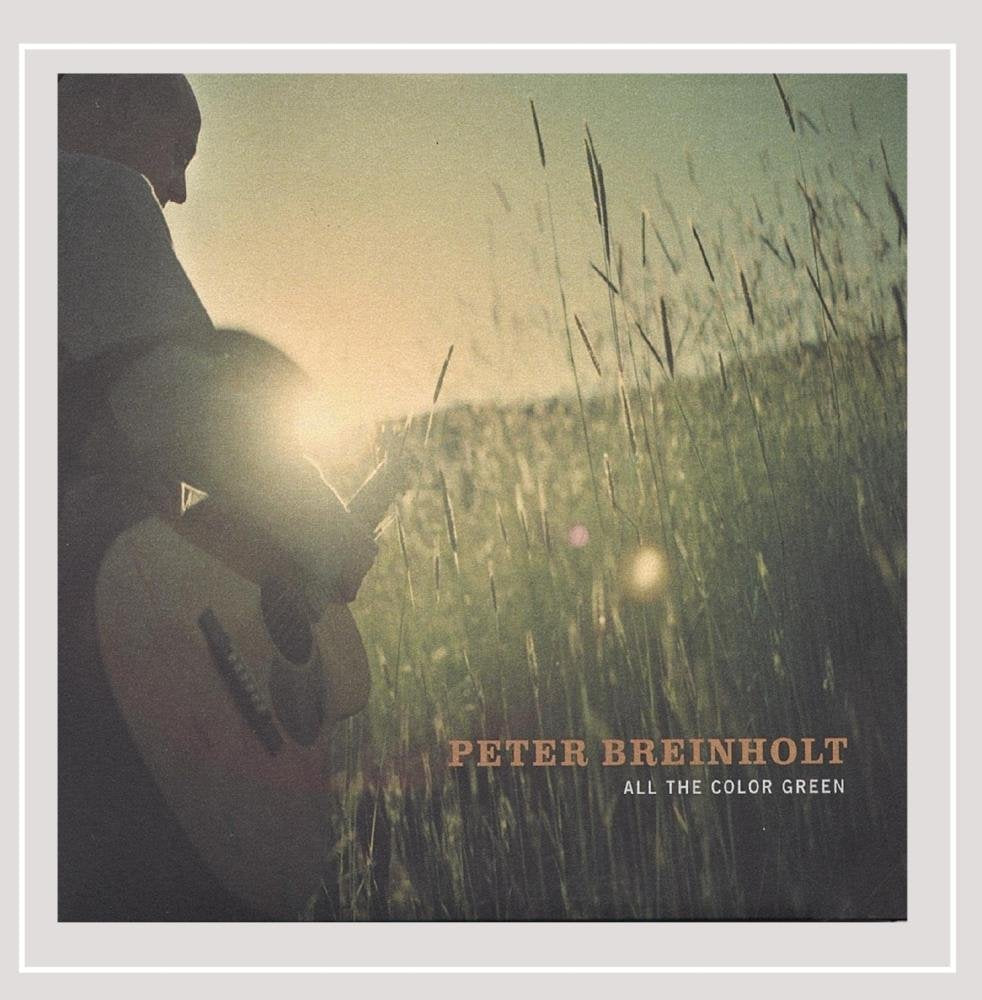 Peter Breinholt-All The Color Green