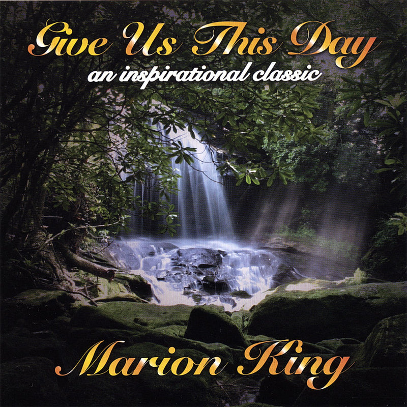 Marion King: Give Us This Day