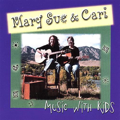 Mary Sue & Cari Minor Rogers - Music With Kids