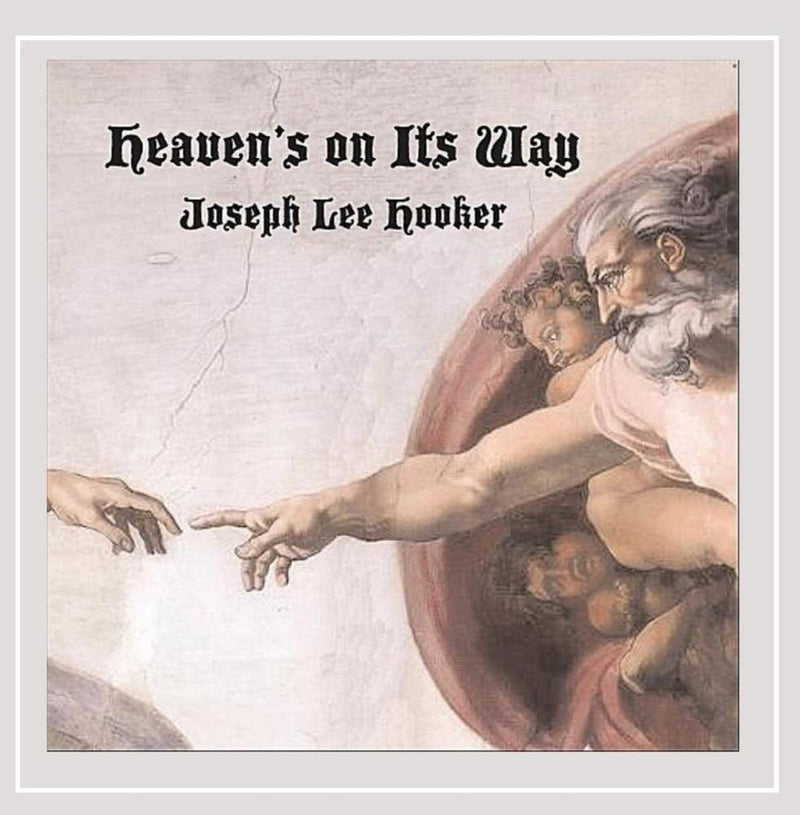 Heaven's on It's Way