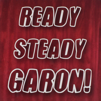 Ready Steady Garon!