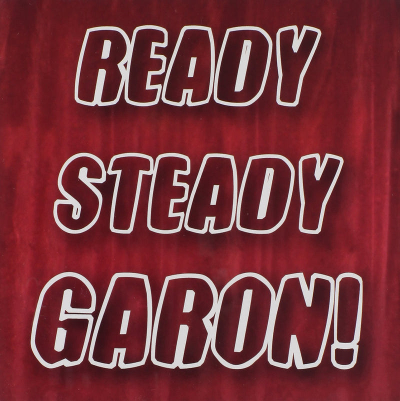 Ready Steady Garon!