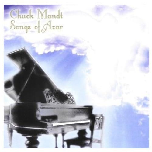 Chuck Mandt - Songs Of Azar