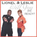 Lionel & Leslie - Will You Be Ready?