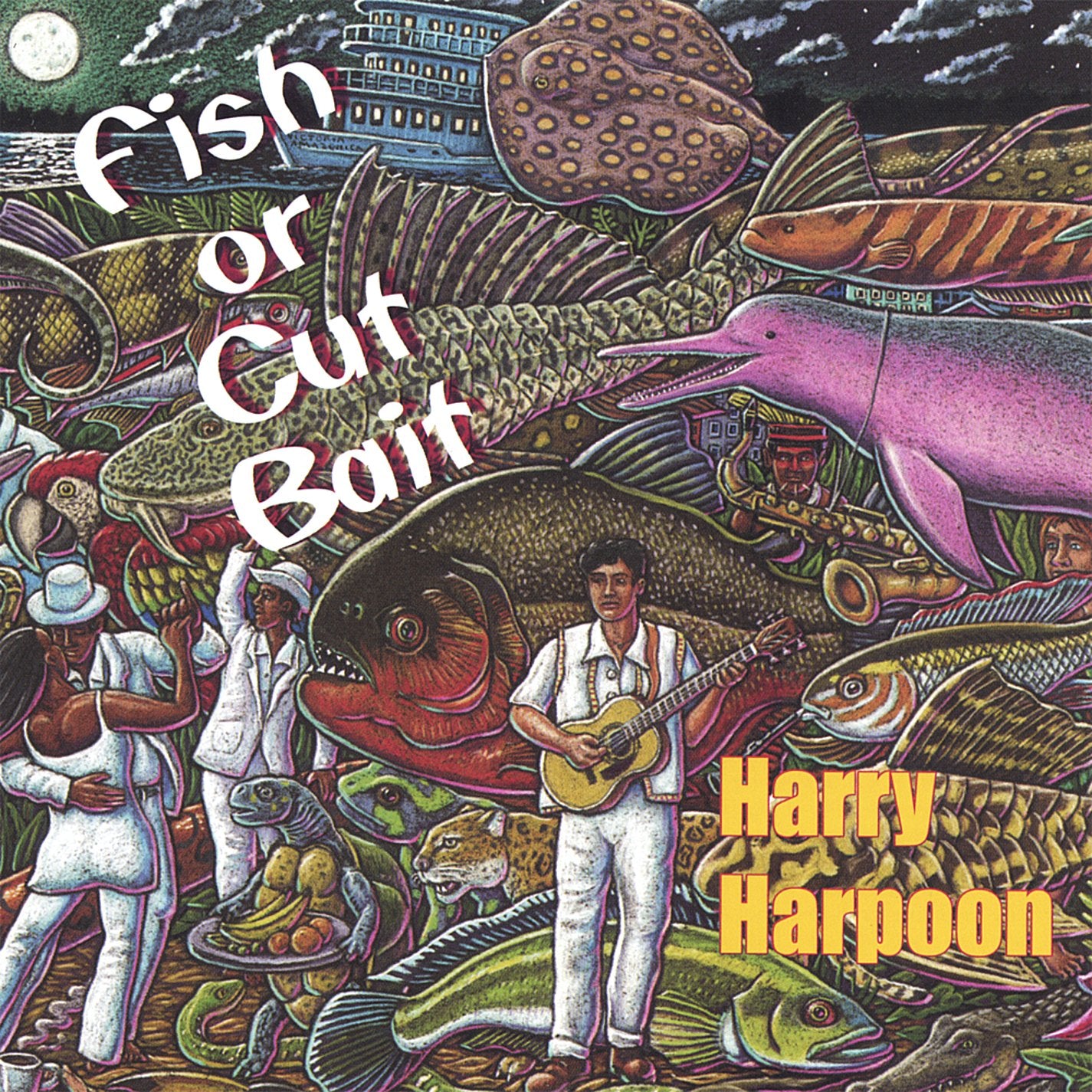 Harry Harpoon - Fish Or Cut Bait