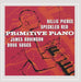 Primitive Piano
