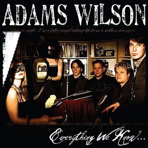 Adams Wilson - Everything We Know