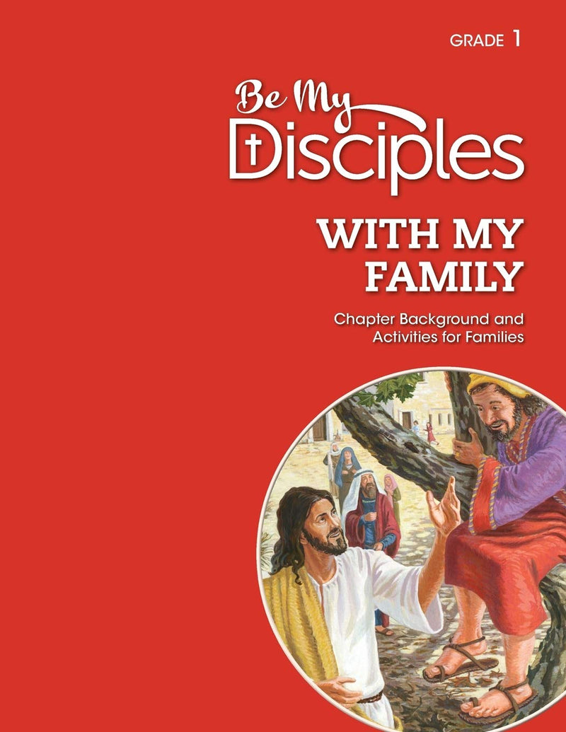 Be My Disciples: Grade 1 With My Family; Chapter Background And Activities For Families