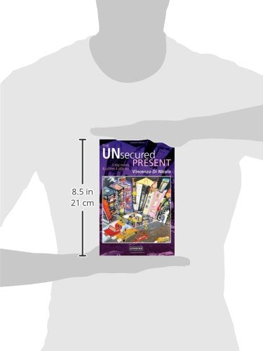 The Unsecured Present
