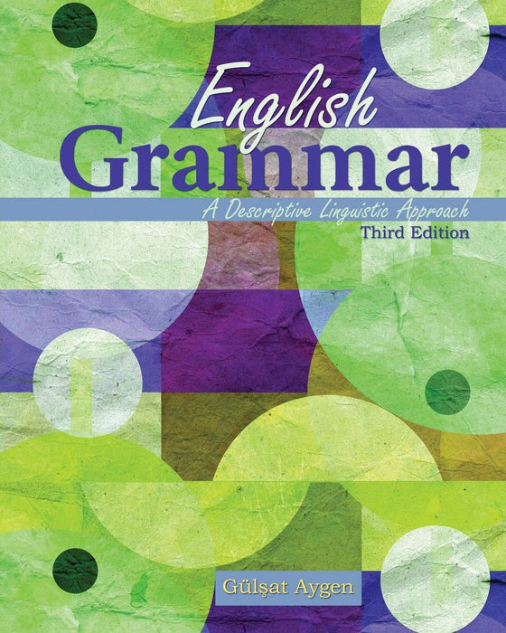 English Grammar: A Descriptive Linguistic Approach