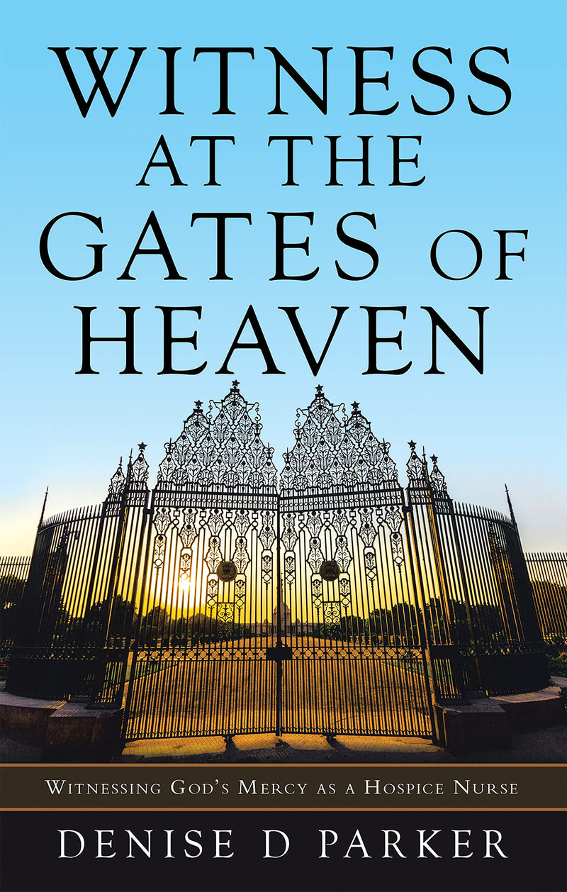 Witness at the Gates of Heaven