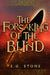The Forsaking of the Blind