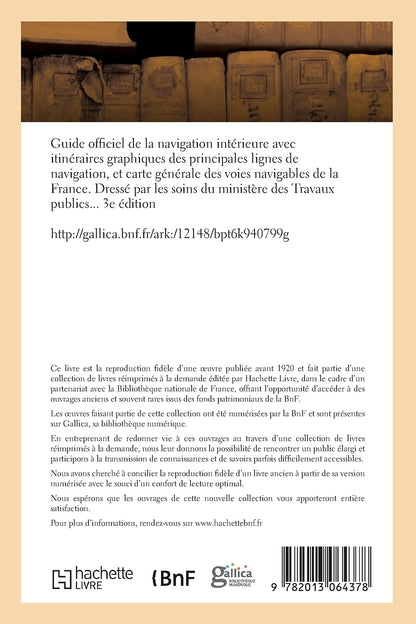 Guide de la Navigation Intérieure Avec Itinéraires Graphiques Des Principales Lignes de Navigation